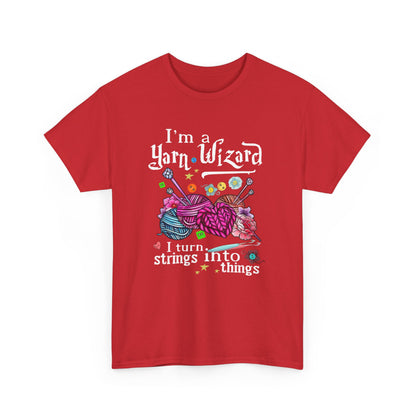 Crochet Knitting with Wizard, I'm A Yarn Wizard I Turn Strings into Things Shirt