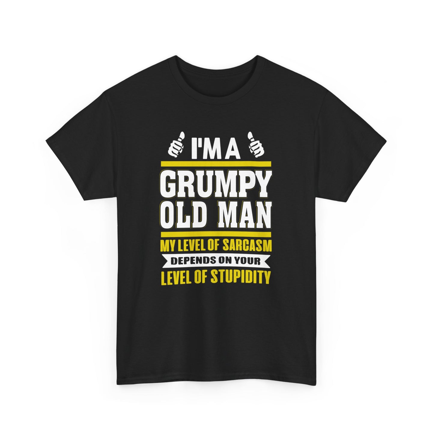 I’m a Grumpy Old Man My Level of sarcasm depend on your Level of stupidity T-Shirt