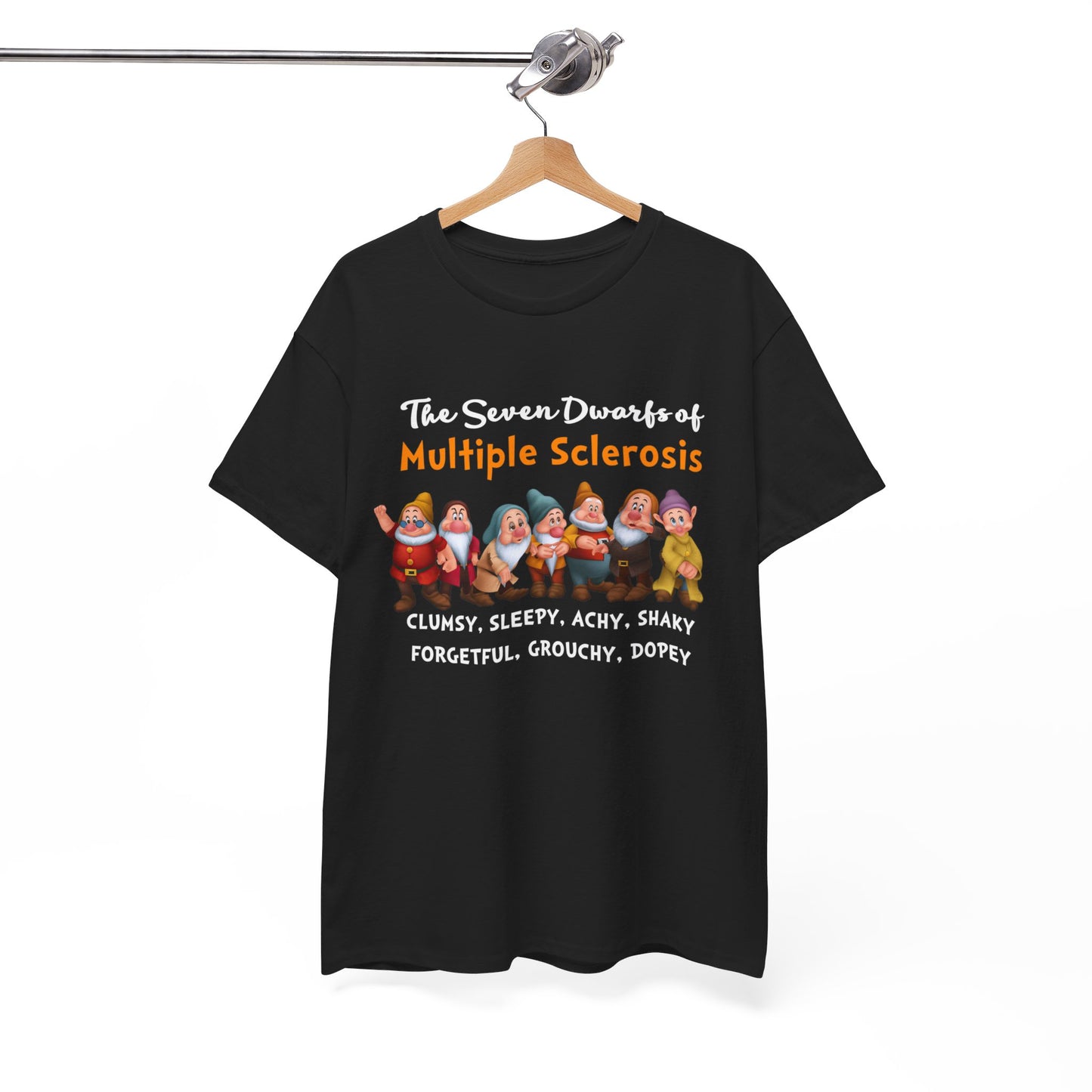 The Seven Dwarfs Of Multiple Sclerosis Clumsy Sleepy Achy Shaky Forgetful Grouchy Dopey Shirt