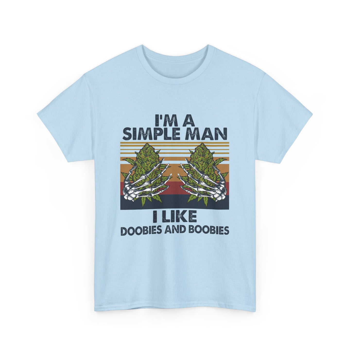 I'm A Simple Man Shirt