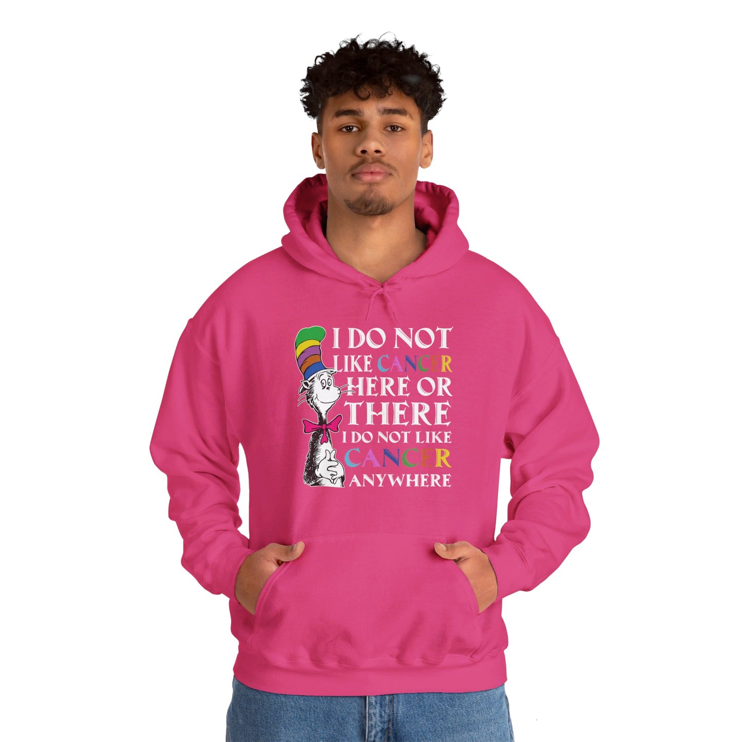 I do not like cancer here or there I do not like caner anywhere Hoodie