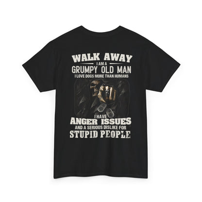 Walk Away I Am A Grumpy Old Man Shirt