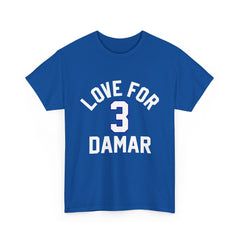 Love For Damar T shirt
