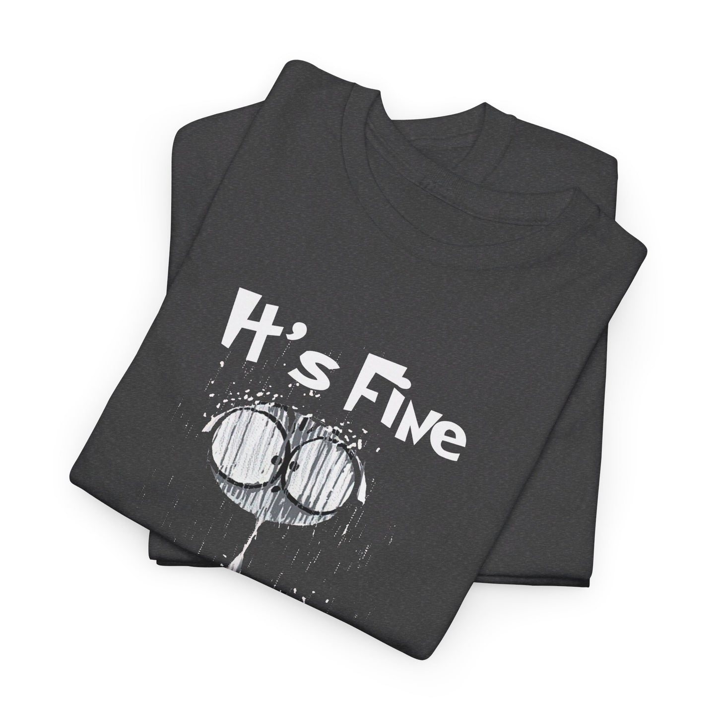 It's fine I'm fine everything is fine Shirt