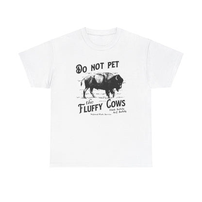 Do Not Pet The Fluffy Cows Shirt