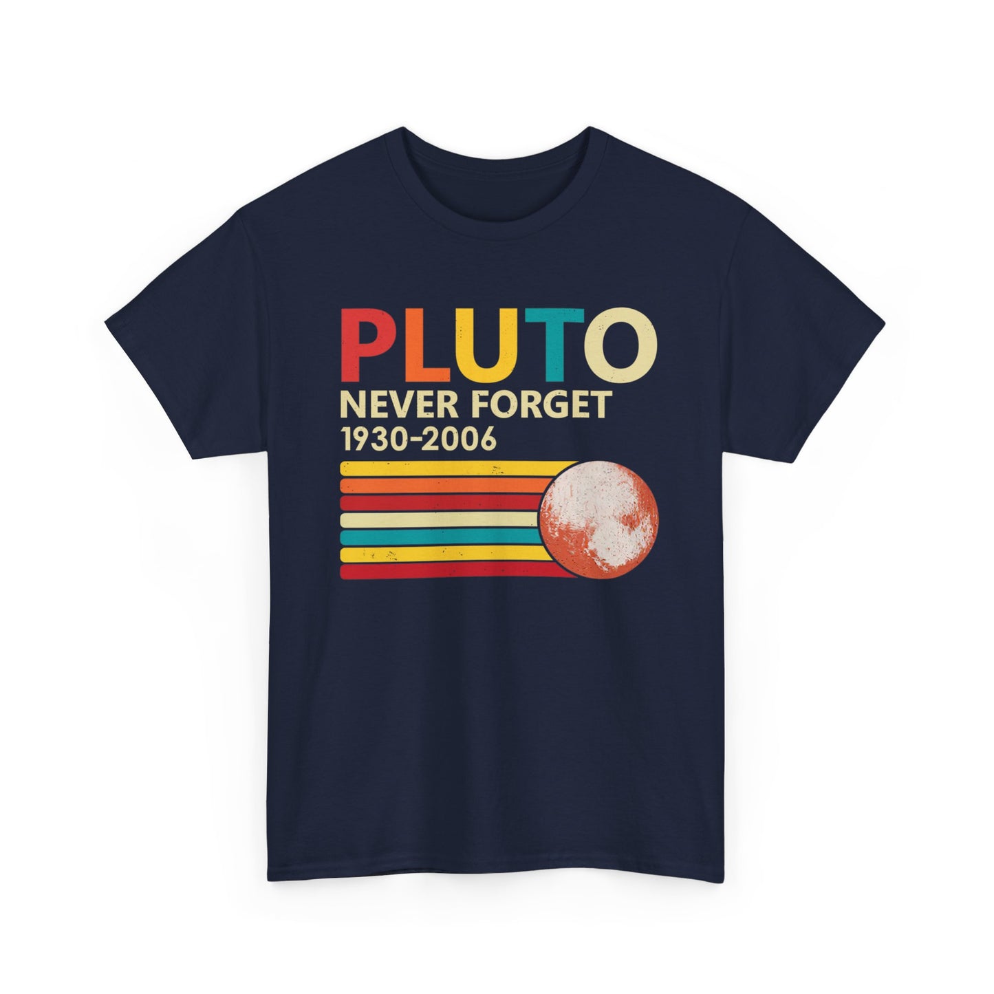 Pluto never forget 1930 - 2006 Shirt