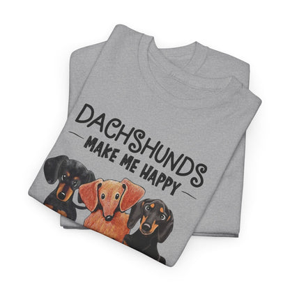 Dachshunds Make Me Happy Shirt