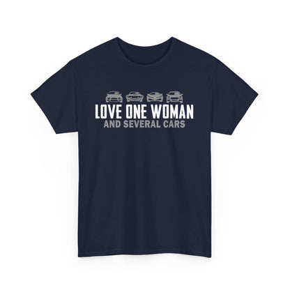 Love One Woman and Several Cars Shirt