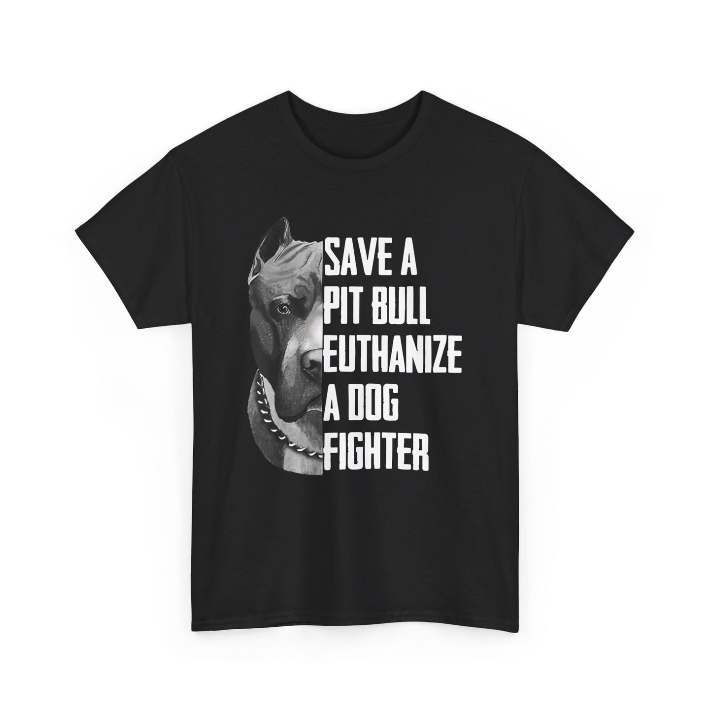 Save a Pitbull euthanize a dog fighter Shirt