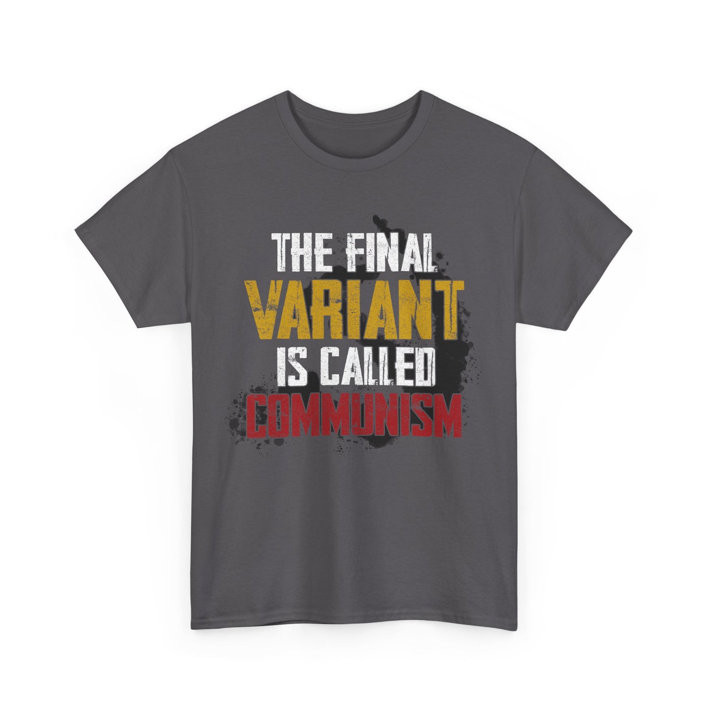 The Final Variant Is Called Communism Shirt