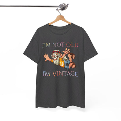 I'm Not Old I'm Vintage Shirt