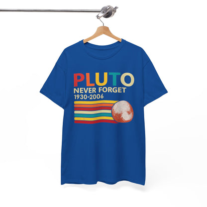 Pluto never forget 1930 - 2006 Shirt