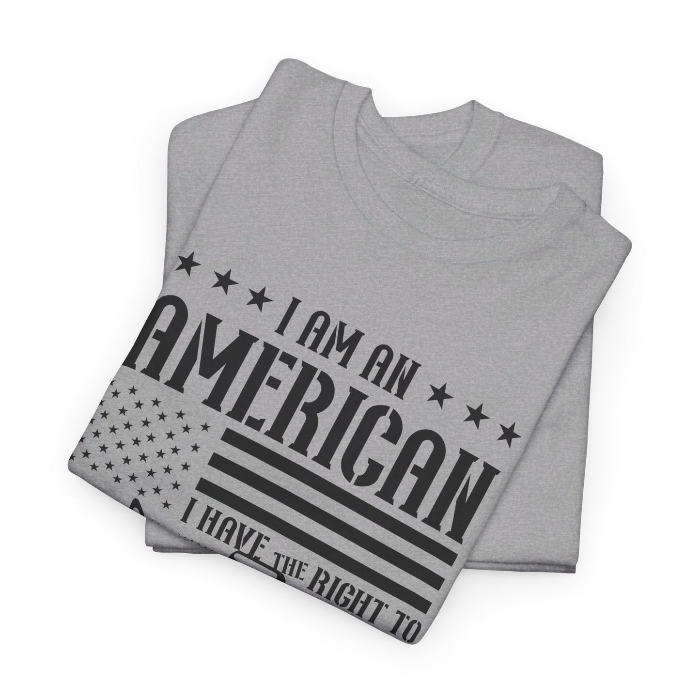 Conservative T-Shirt | 2A | I Am An American, I Have The Right To Bear Arms, Your Approval Is Not Required