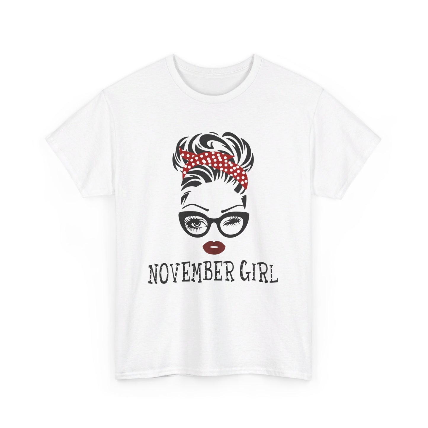 Birthday gift -  November Girl Shirt