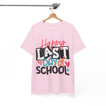 Happy Last Day Of School Shirt