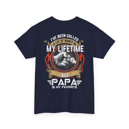 I've been called a lot of names in my lifetime but papa is my favorite Shirt