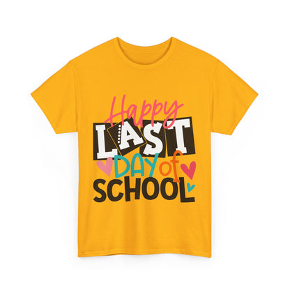 Happy Last Day Of School Shirt