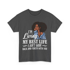 I'm Living My Best Life T-Shirt