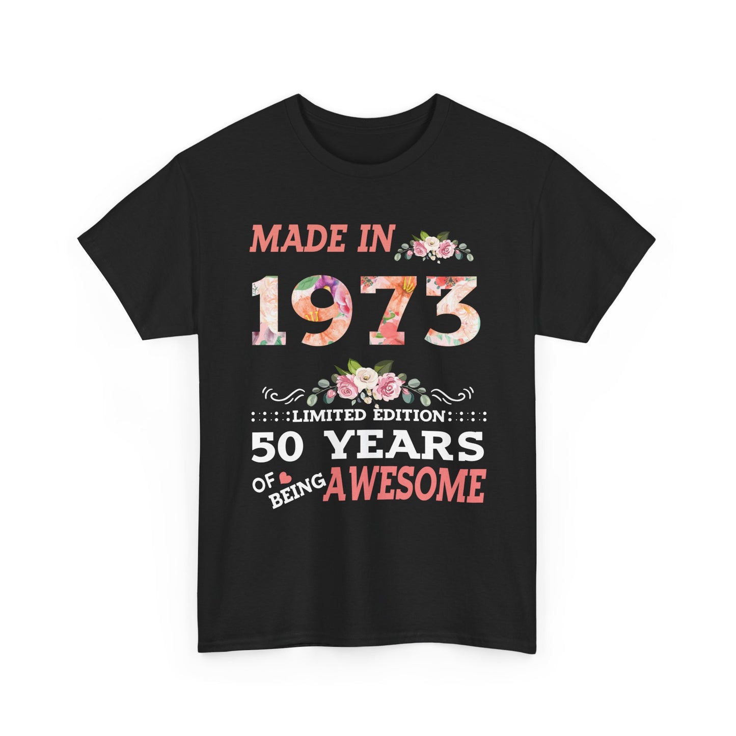 Made In 1973 Shirt