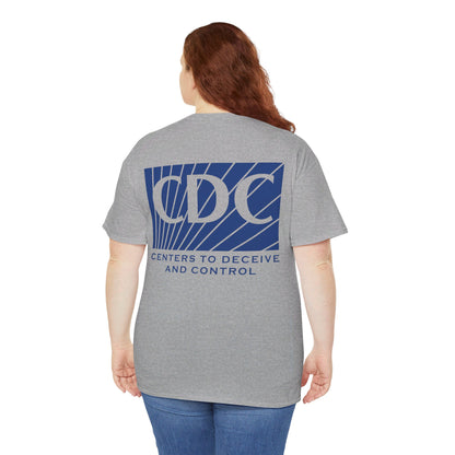 Centers to Deceive and Control Shirt