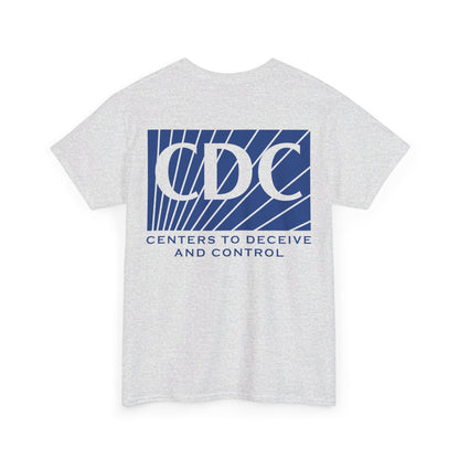 Centers to Deceive and Control Shirt