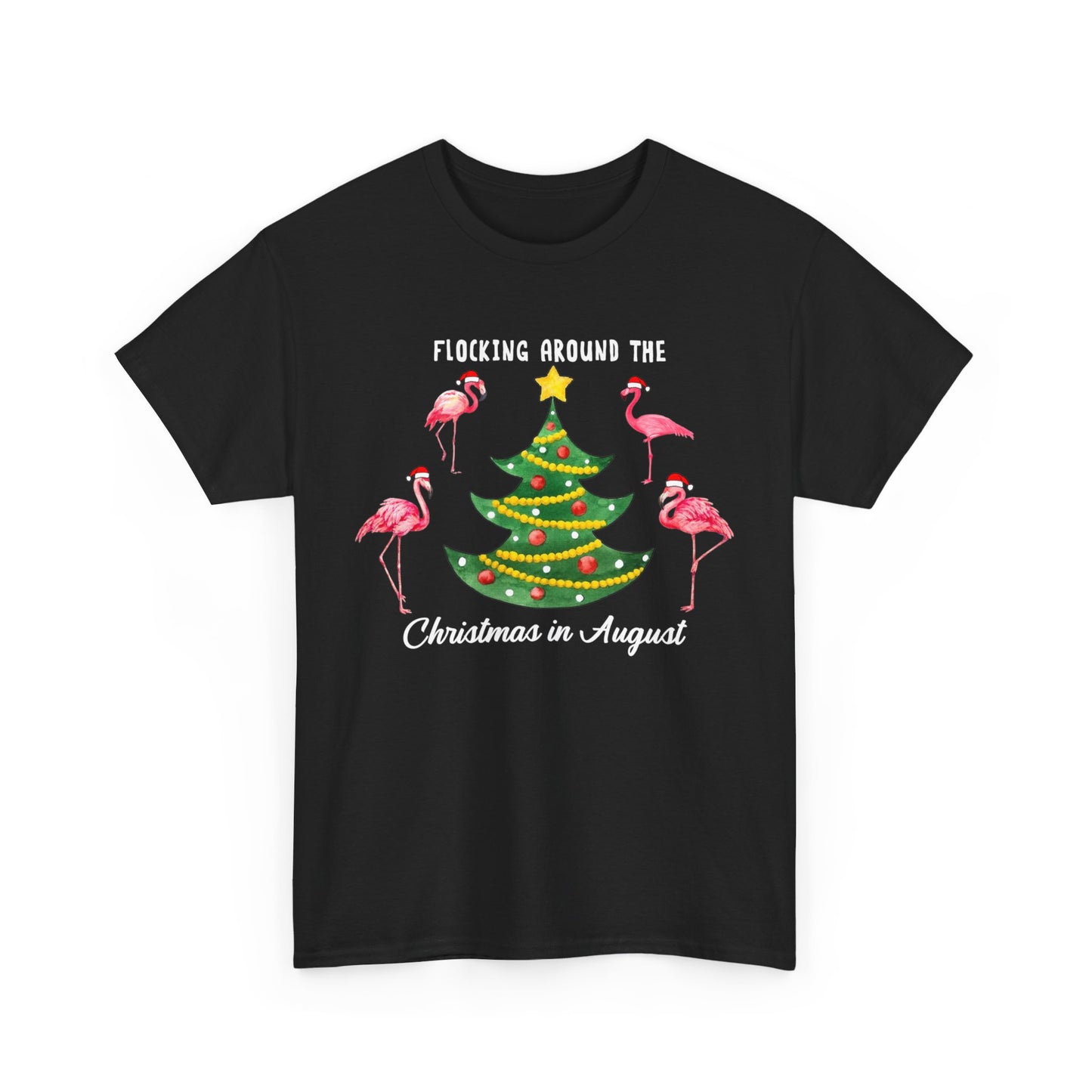 Flocking around the Chirstmas in August Shirt