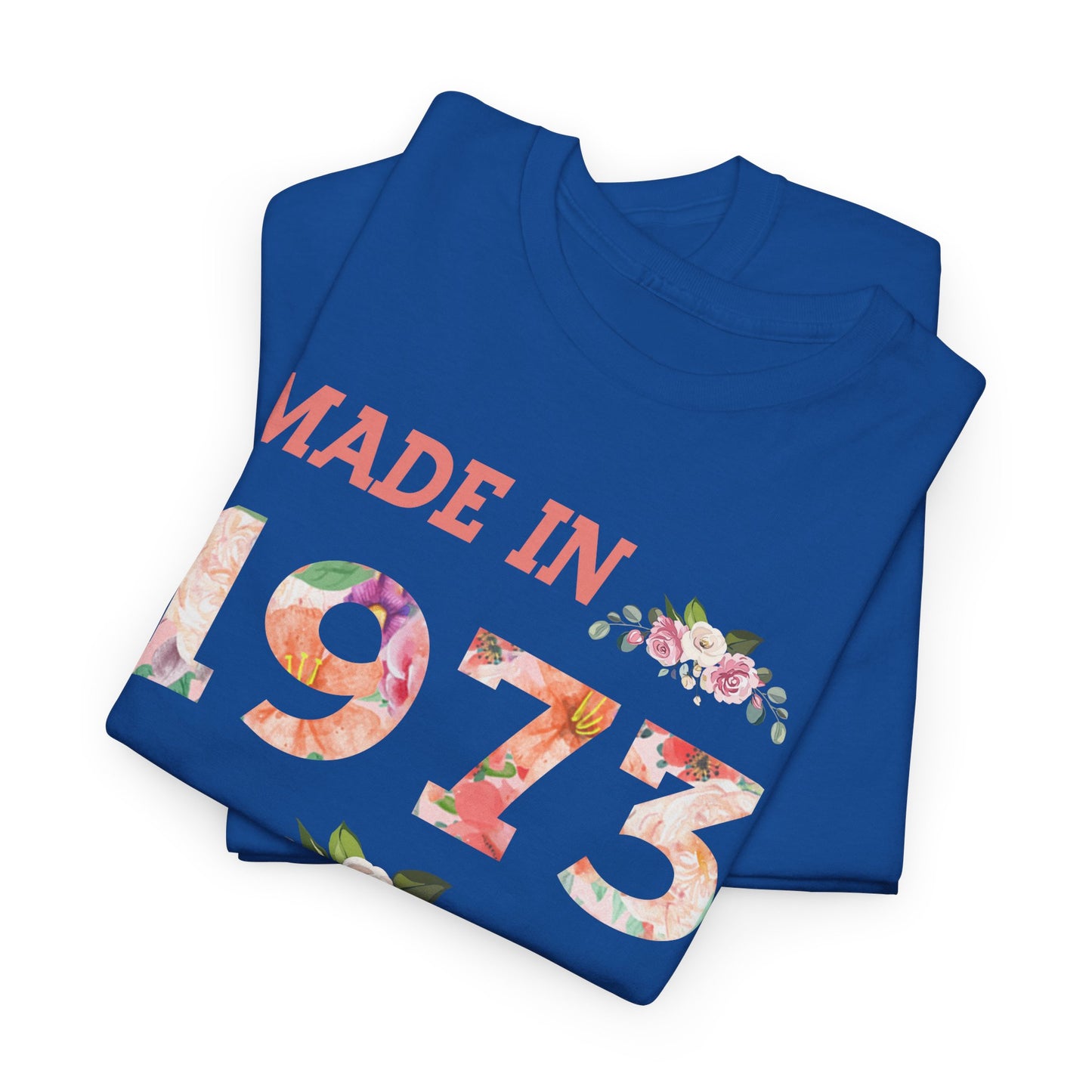 Made In 1973 Shirt