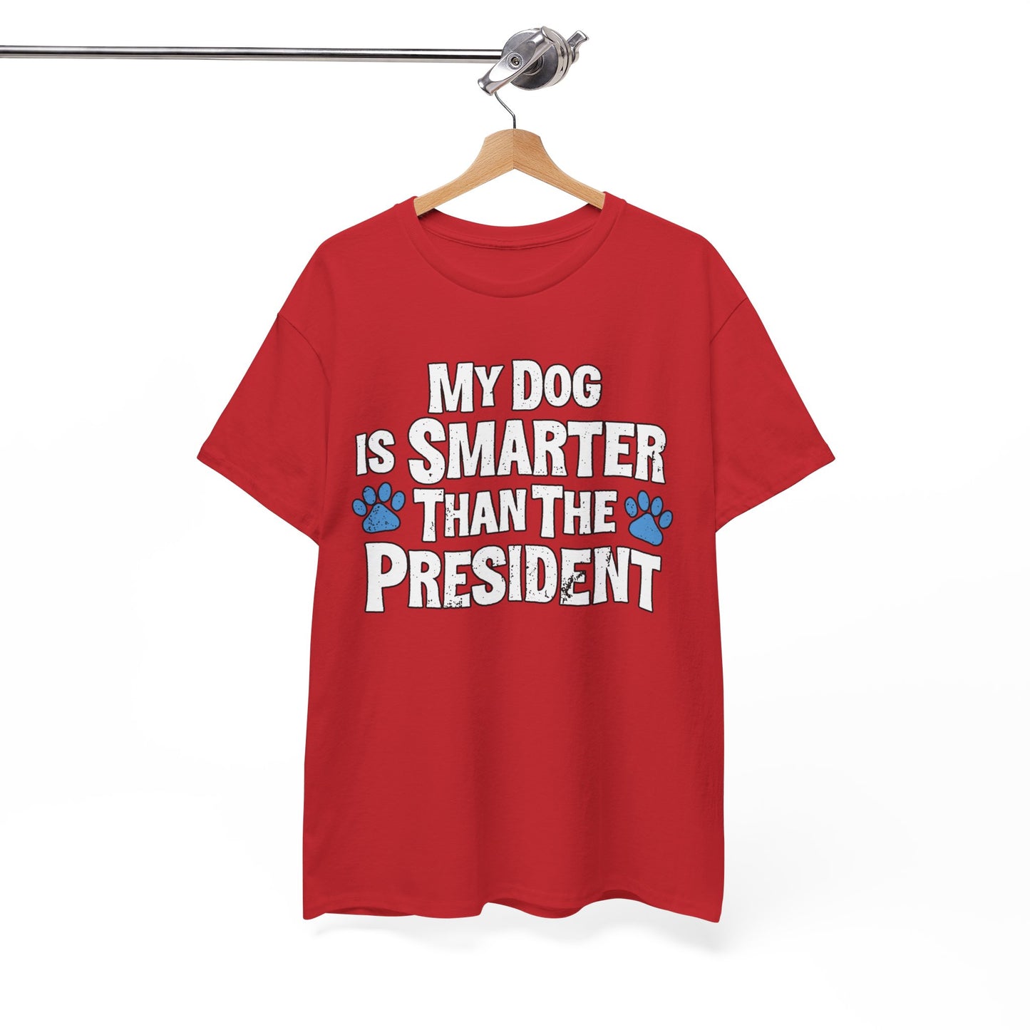 My Dog Is Smarter Than The President Shirt