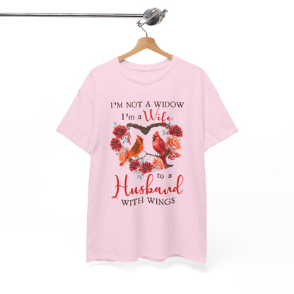 I’m Not A Widow I’m A Wife To A Husband With Wings Shirt