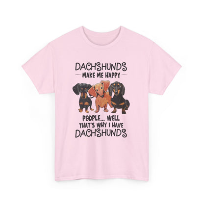 Dachshunds Make Me Happy Shirt