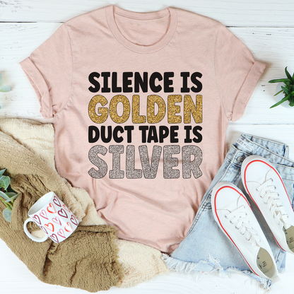 Silence Is Golden Duct Tape Is Silver Premium Fitted T Shirt