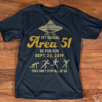 1st Annual Area 51 5K Fun Run Funny Retro Alien Shirt