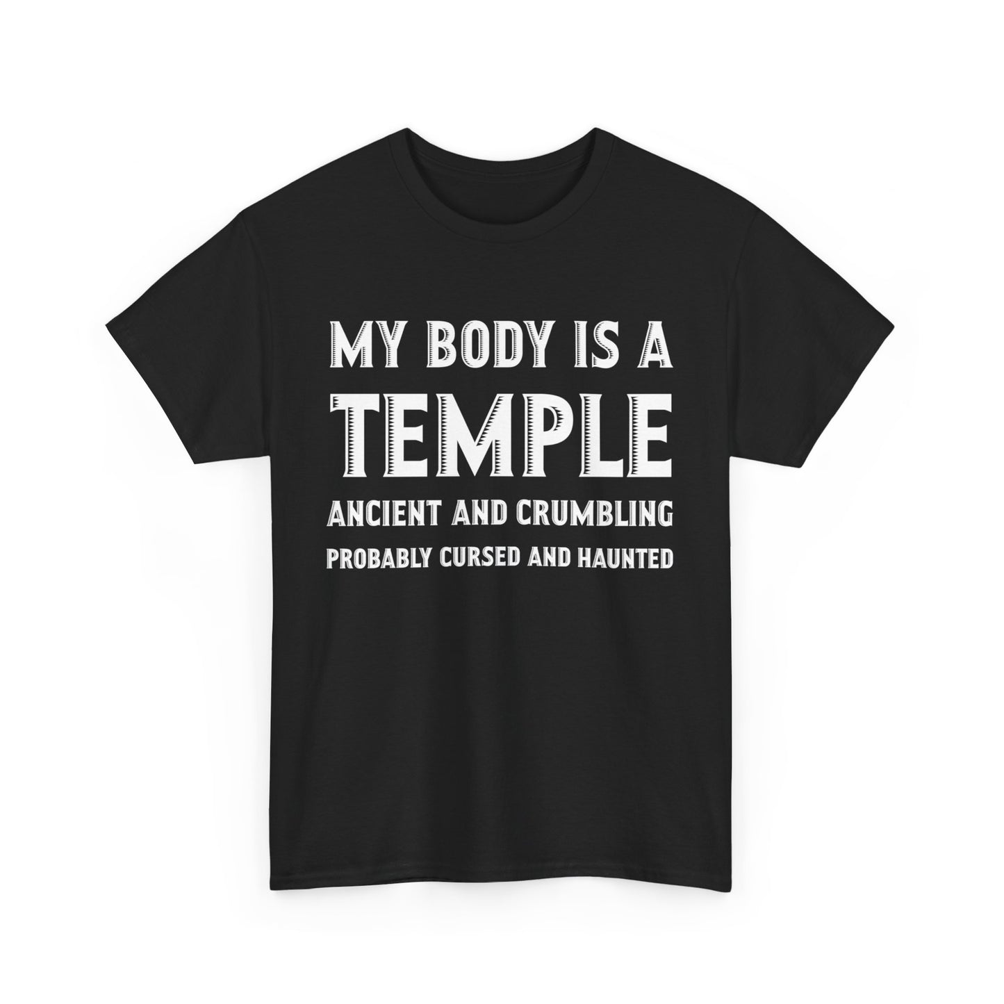 My Body Is A Temple Shirt