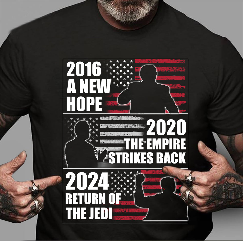 2016 A New Hope 2020 The Empire Strikes Back 2024 Return Of The Jedi T-Shirt