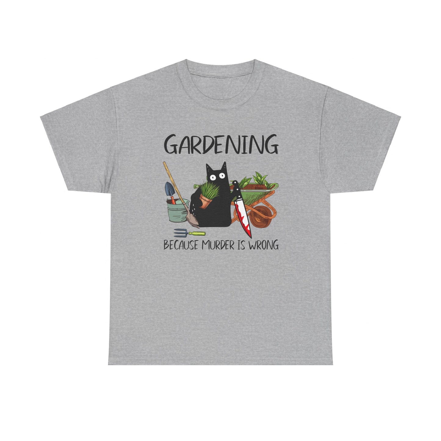 Gardening Because Murder Is Wrong - Black Cat Shirt