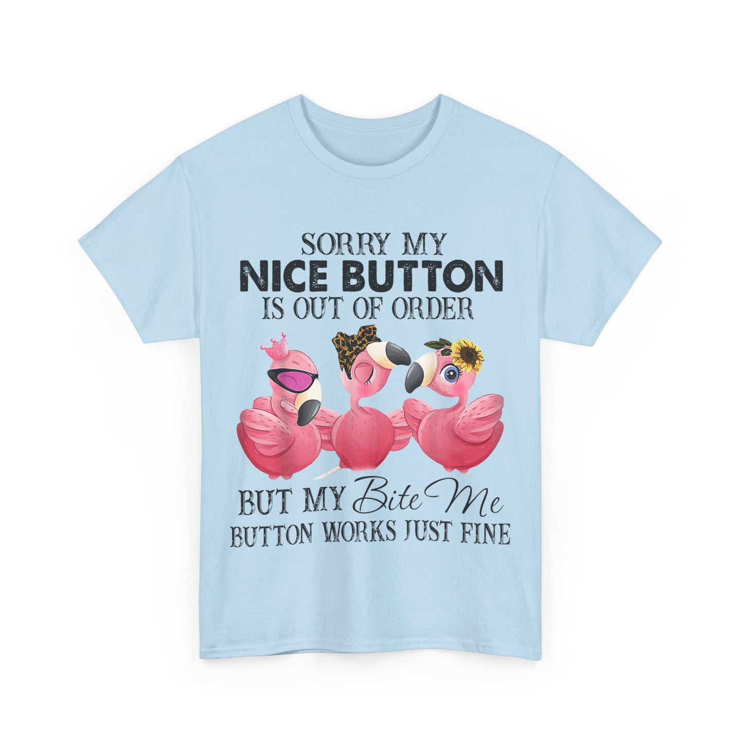 But My Bite Me Button Works Just Fine Shirt