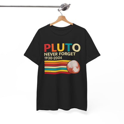 Pluto never forget 1930 - 2006 Shirt