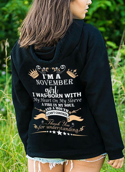 November birthday gift - I'm a November girl Hoodie