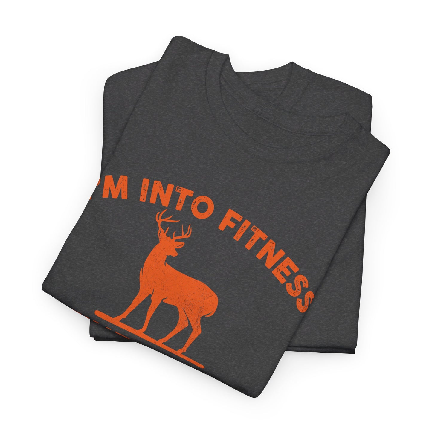 I'm Into Fitness Fit'Ness Deer In My Freezer Deer T-Shirt