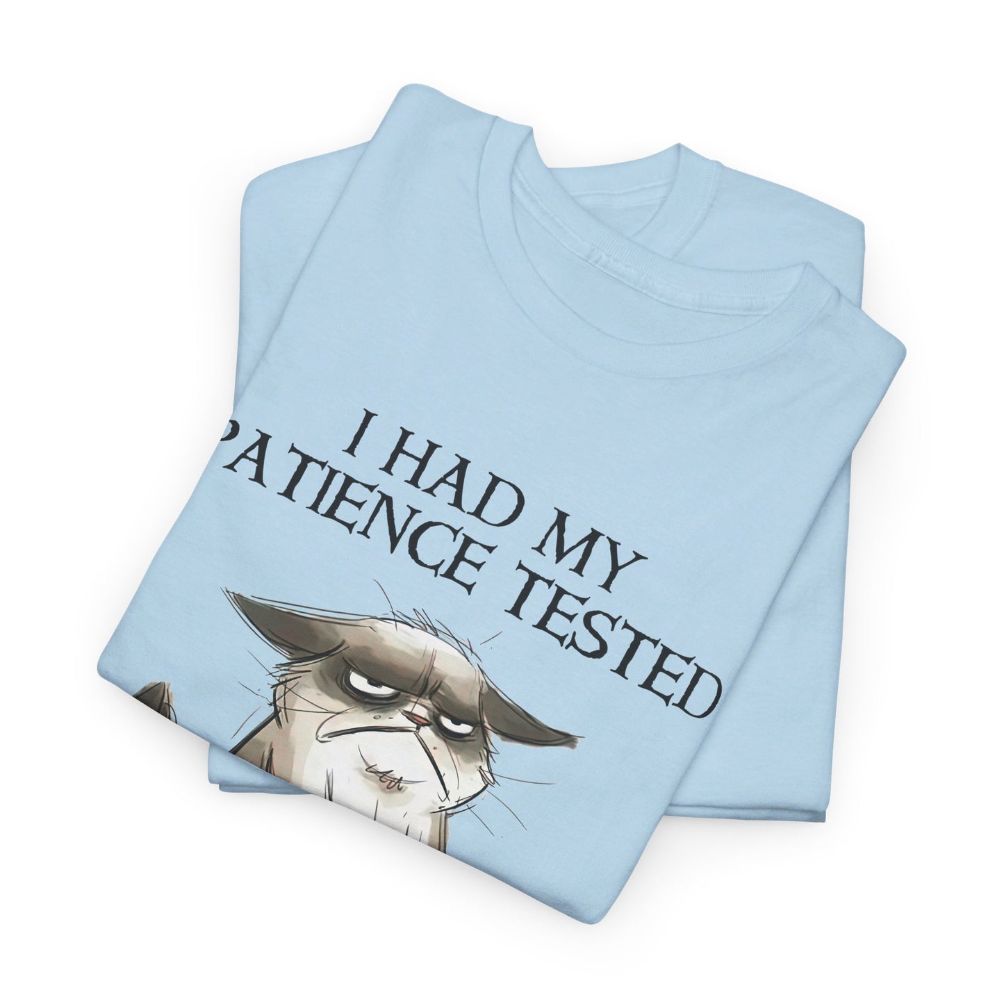 Cat I Had My Patience Tested I'm Negative Shirt