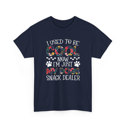 I Use To Be Cool Now I'm Just My Dogs Snack Dealer Shirt