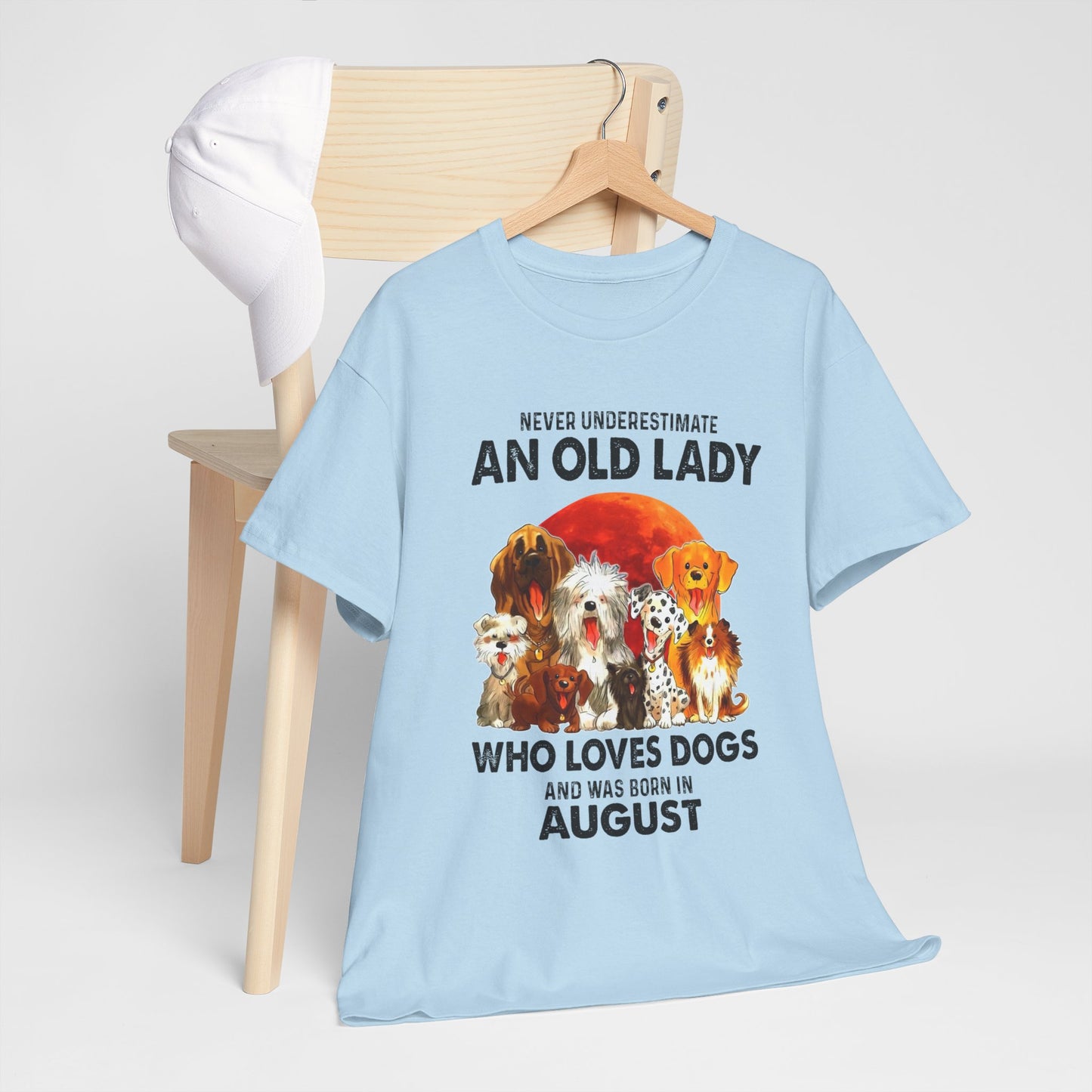 Never Underestimate An Old Lady Who Loves Dogs And Was Born In August Shirt