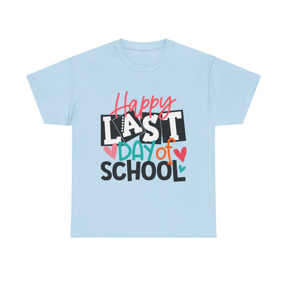 Happy Last Day Of School Shirt