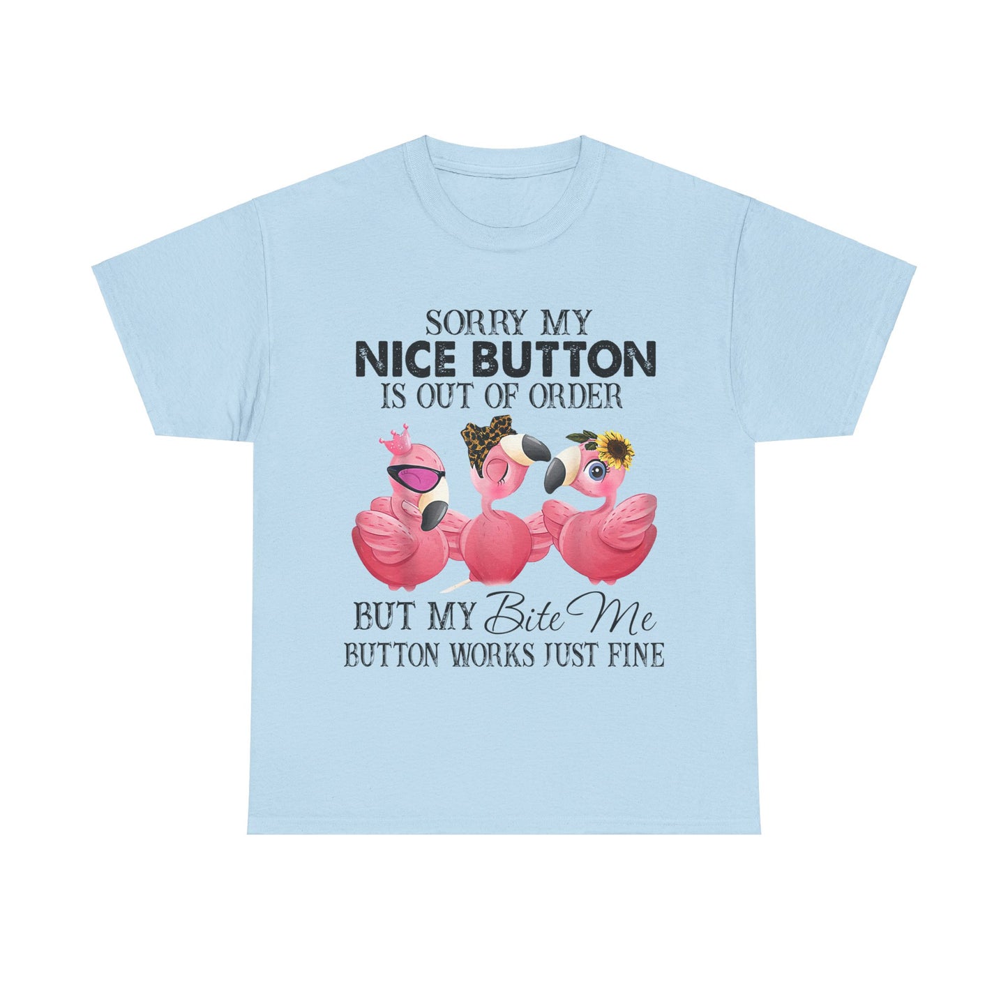 But My Bite Me Button Works Just Fine Shirt