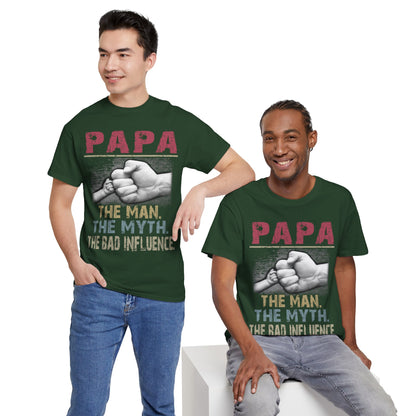 Papa The Man The Myth The Bad Infuence Shirt