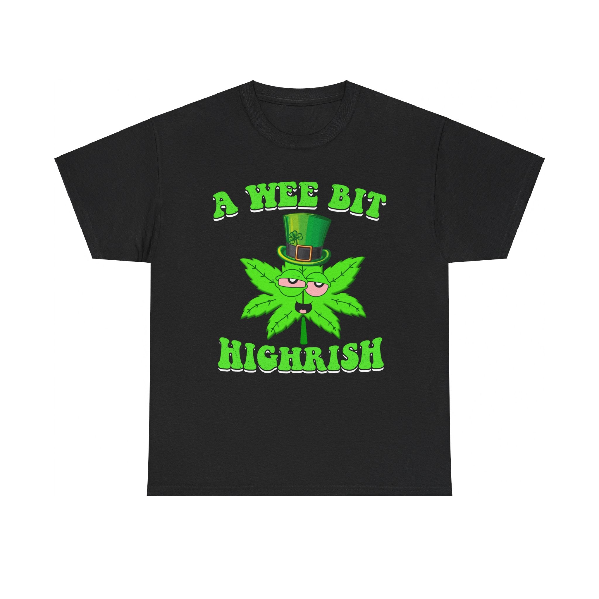 A Wee Bit Highrish St Patrick's Day Weed Marijuana Funny T-Shirt