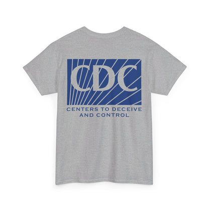 Centers to Deceive and Control Shirt