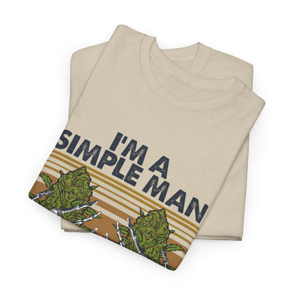 I'm A Simple Man Shirt