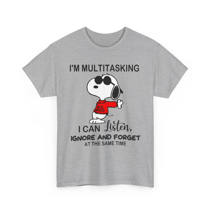 Snoopy Peanuts I'm Multitasking I Can Listen Ignore and Forget at The Same Time Shirt