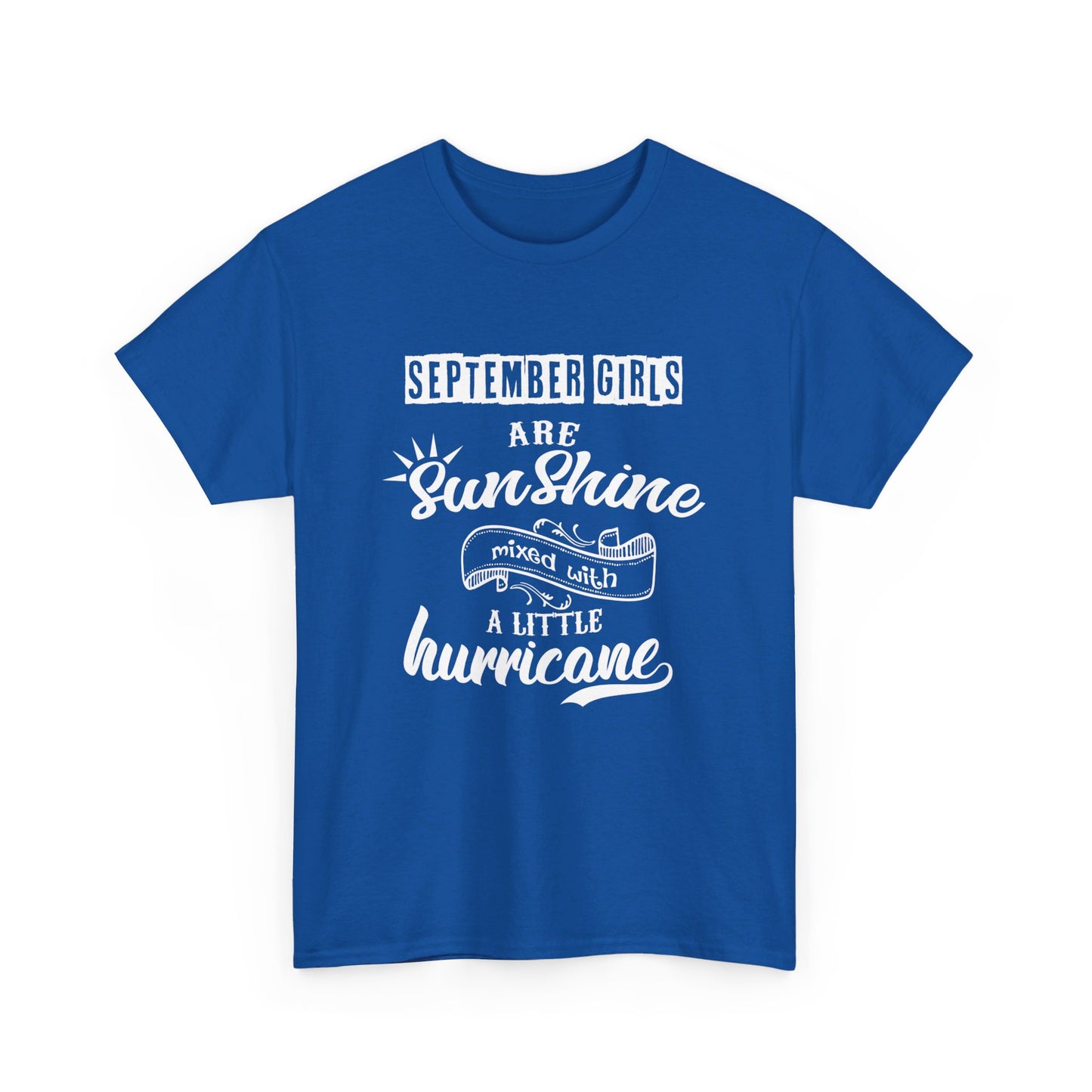 September Girls Are Sunshine Mixed With A Little Hurricane Shirt